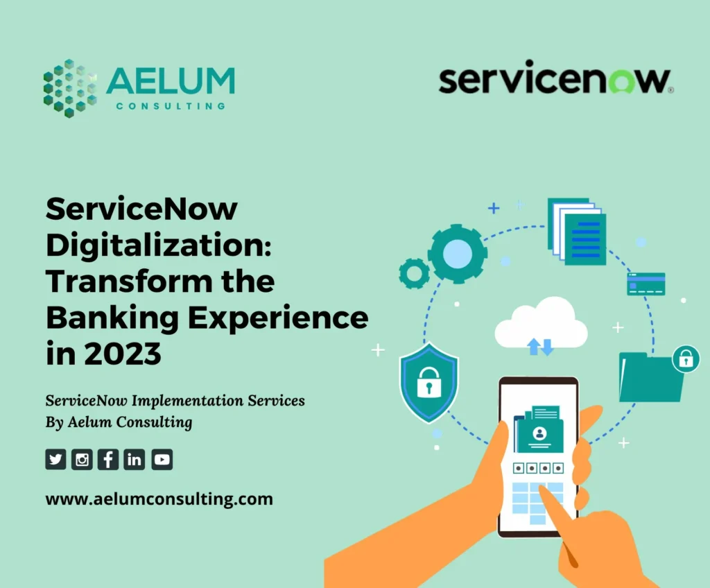 Transform the Banking Experience with ServiceNow Digitalization in 2023!