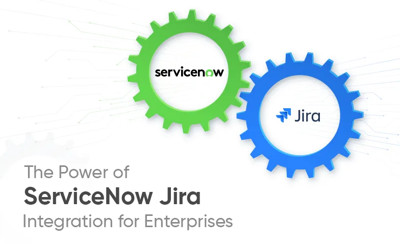 ServiceNow Jira Integration